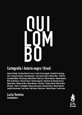 Reseña de «Quilombo: Cartografía / Autoría negra / Brasil» de Lucía Tennina&nbsp;(comp.)