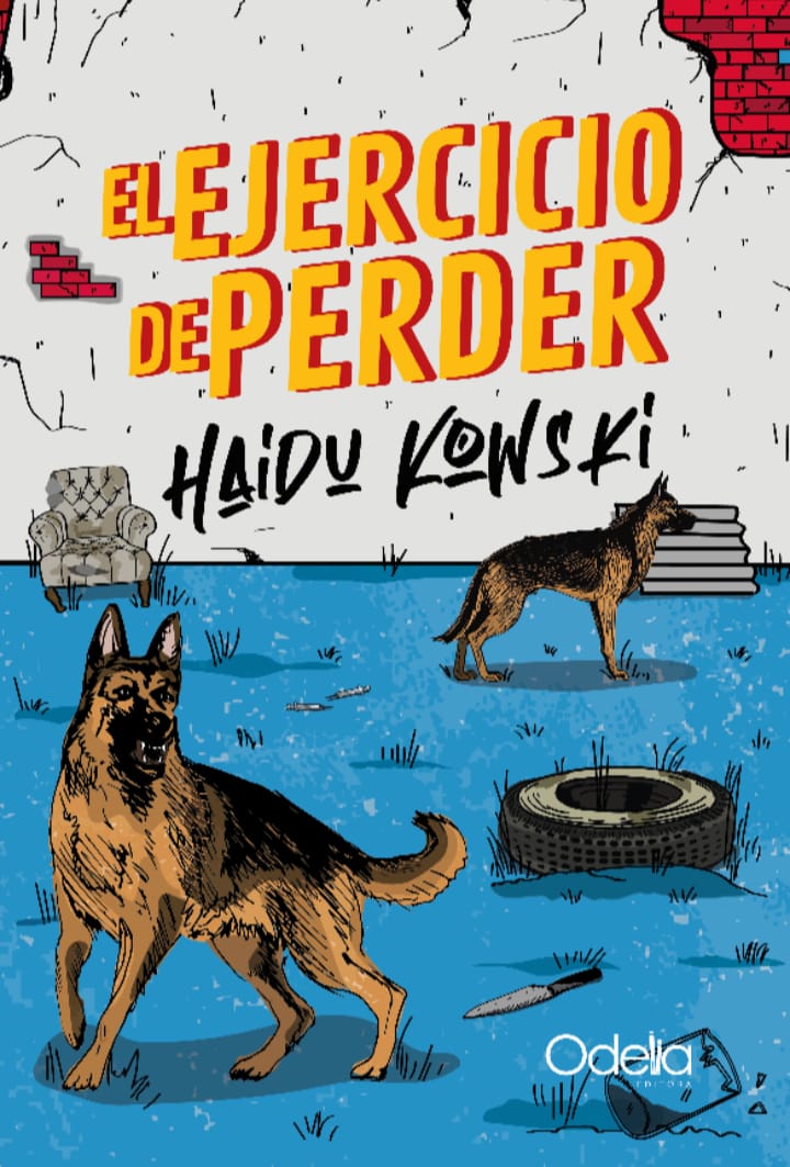 Reseña de «El ejercicio de perder» de Haidu&nbsp;Kowski
