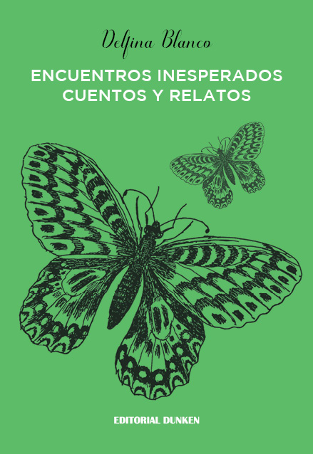 Reseña de «Encuentros inesperados. Cuentos y relatos» de Delfina&nbsp;Blanco