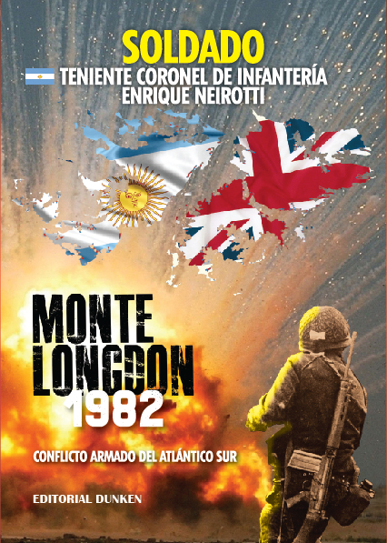 Reseña de «Monte Longdon 1982. Conflicto Armado Atlántico Sur» de Enrique&nbsp;Neirotti