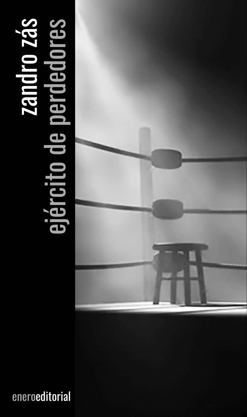 Reseña de «Ejército de perdedores» de Zandro&nbsp;Zás