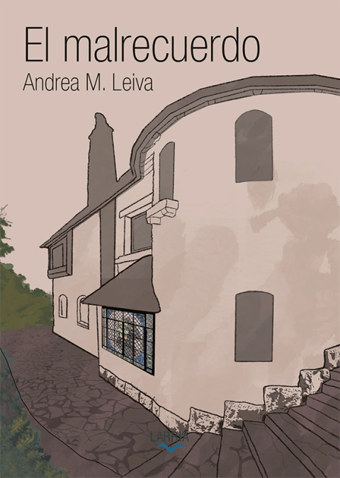 Reseña de «El malrecuerdo» de Andrea M. Leiva (Larría Ediciones, 2023)