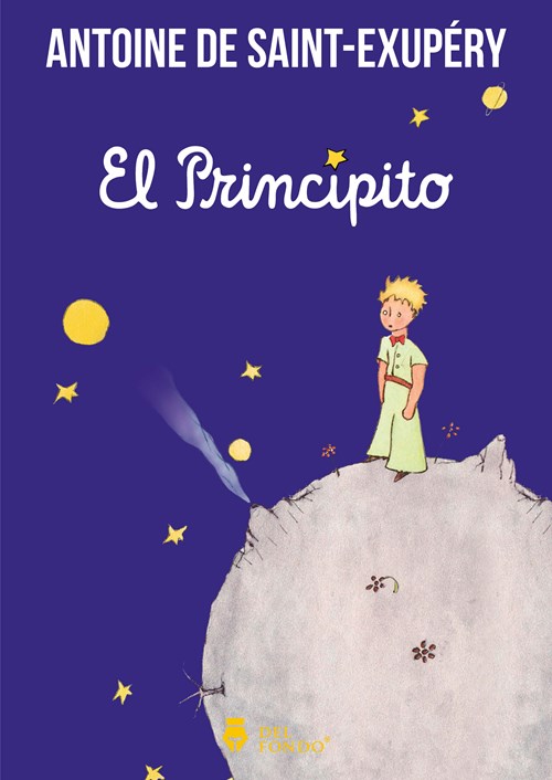 «El principito», Antoine de Saint-Exupéry.